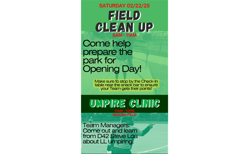 02/22/25 : Field Clean-Up / Umpire Clinic